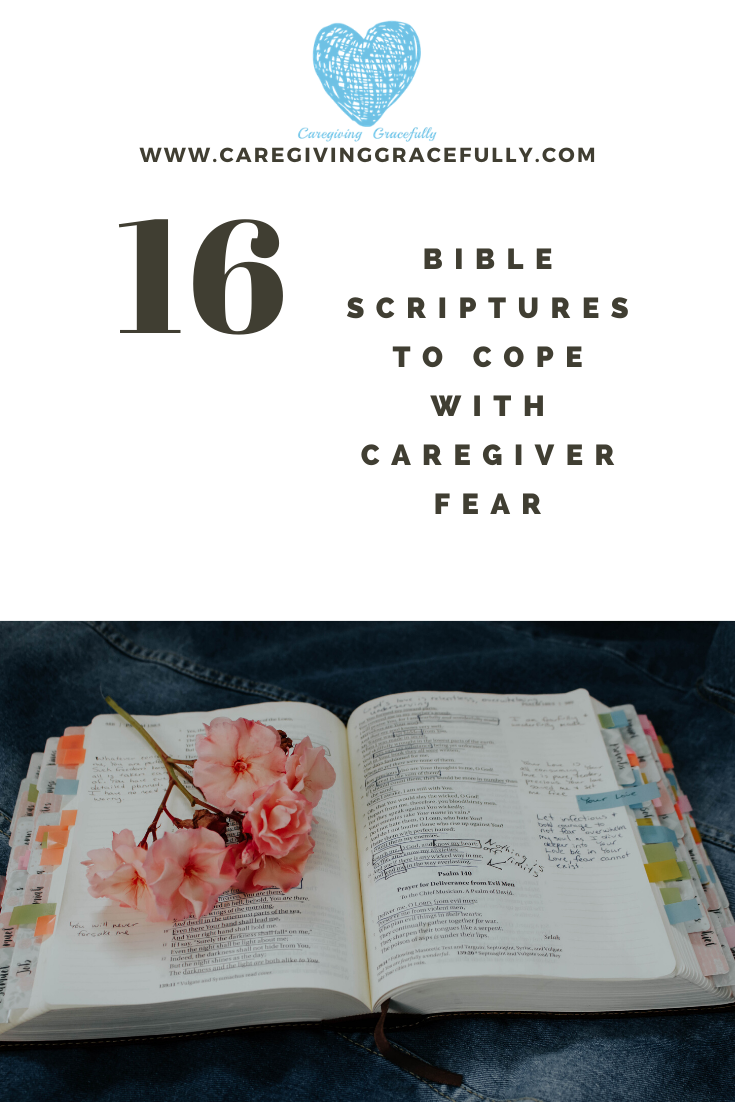 16 Bibles Scriptures to Cope with Caregiver Fear - Caregiving Gracefully