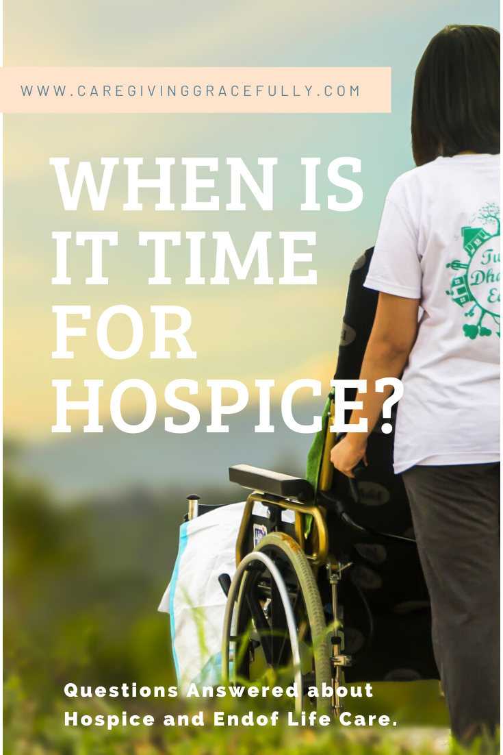 When Is It Time For Hospice? Questions Answered About Hospice And End ...